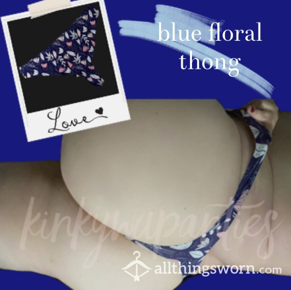 Blue Flor*l Thong - 2-day Wear & U.S. Shipping Included