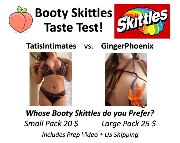 Booty Skittles!  Xx  Collab!  TatisIntimates + GingerPhoenix Scent Your Skittles, Video The Prep, And Ship In US For Free!  Xx  ;)  Taste The Motherf**king Rainbow!!  ;) Xx