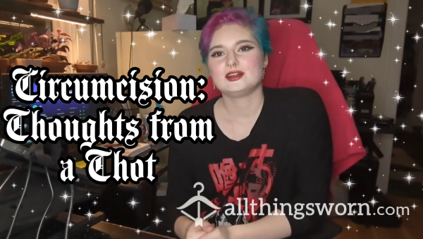 Circ*mcision: Thoughts From A Thot By Vampire Priest Poison 22:02