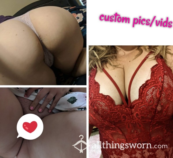 Custom Pics/vids