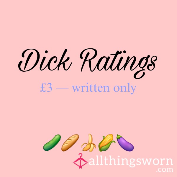 D*ck Rating (written Only) 🥒🍌🌽🍆