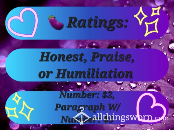 💜🍆d*ck/pu**y Ratings🍆💜 Honest, Praise, And Humiliation Varieties Available