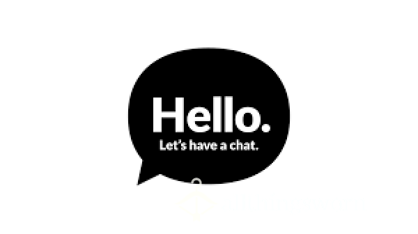 FEELING LONELY? JUST WANT A NORMAL NON S**UAL CHAT? - £20 PER 20 MINS OF CHAT ?