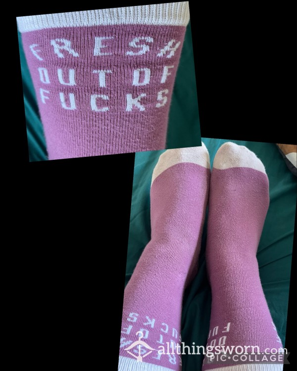 Fresh Out Of F*cks Socks