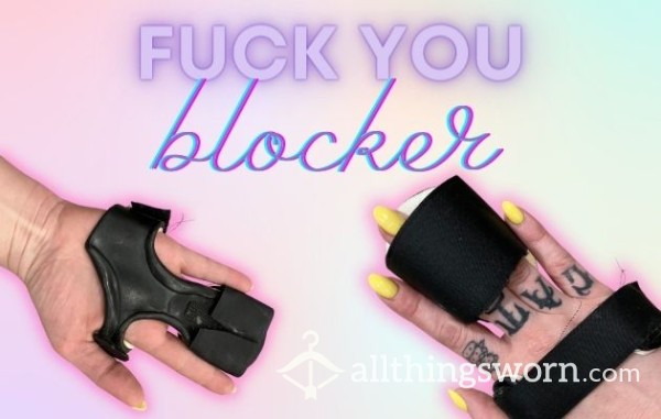 F**k YOU BLOCKER