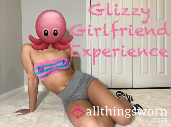 Glizzy Girlfriend Experience 🩷