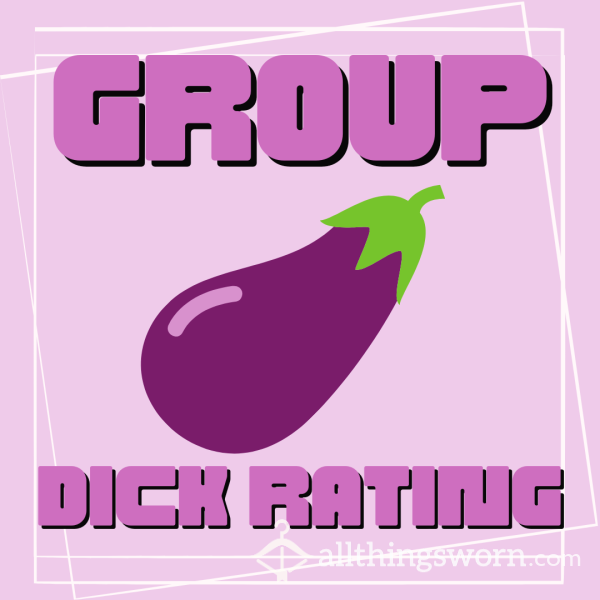 Group D*ck Rating