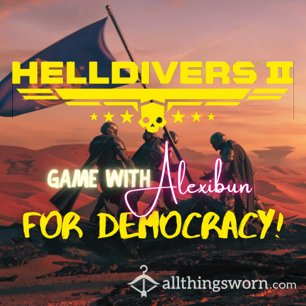 Helldivers 2 With Alexibun