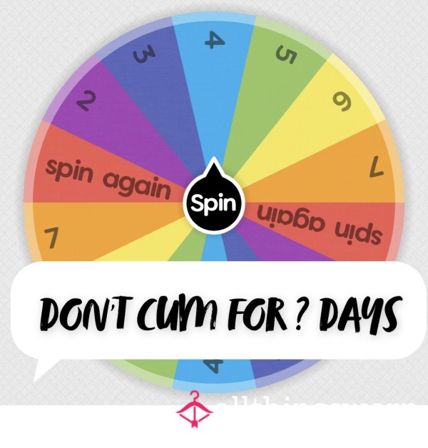 How Many Days Til You Can C*m? Orgasm Denial Edging Wheel — EASY!