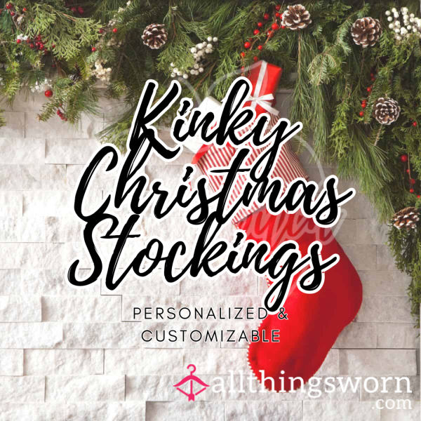 Kinky Christmas Stockings | Now Accepting Pre-Orders!