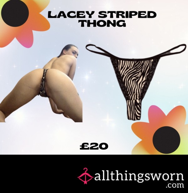 Lacey (zebra) Striped Thong