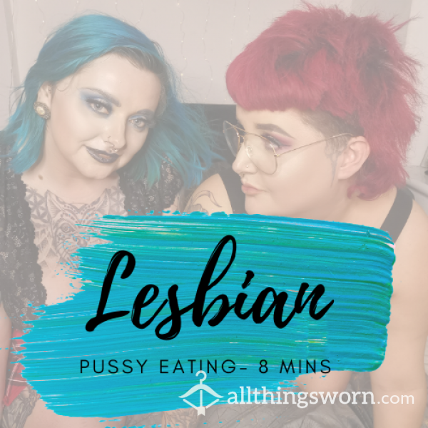 Lesbian - Eating Her Pu**y 8 Mins Long!