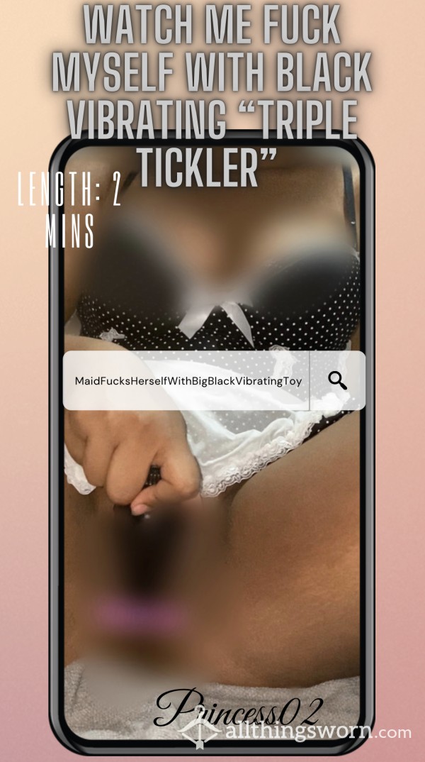 Maid F**ks Herself With Big Black Vibrating Toy “Triple Tickler”