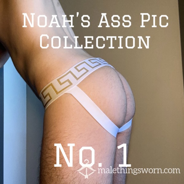 Noah’s A** Pics Collection (No. 1)