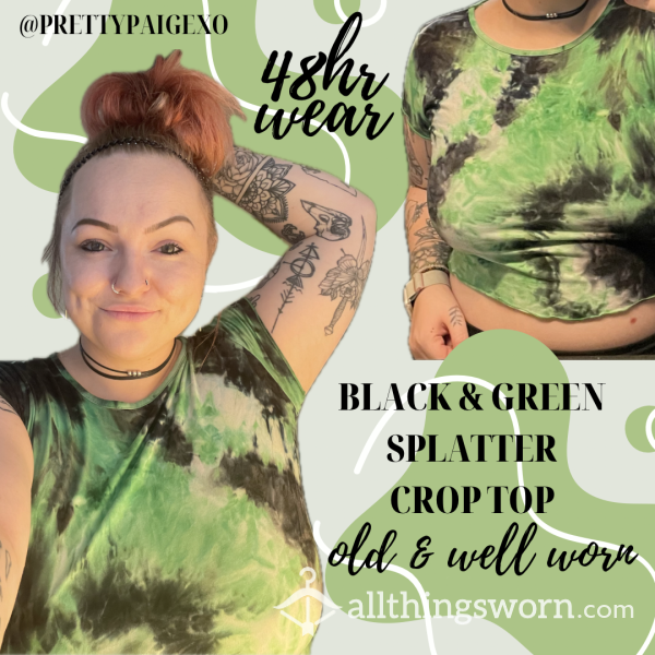 Tight Crop Top 🖤 Green & Black Splatter 💚 Well-worn & OLD — 24hr Wear