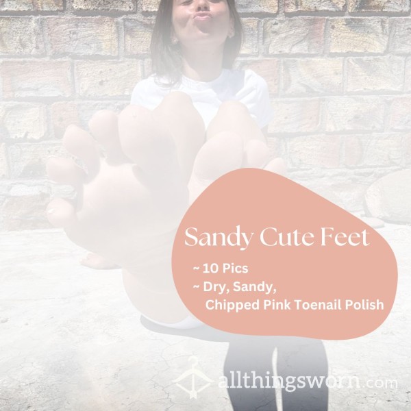 Sandy Cute Feet 💕  | Size 6.5 US | Dry, Chipped Pink Toenails