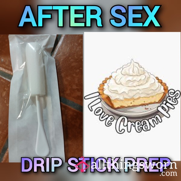 S** DRIP STICK PREP