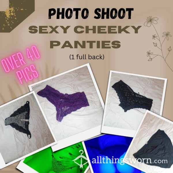 S**y Cheeky Panty Photo Shoot (4 Different Pairs)