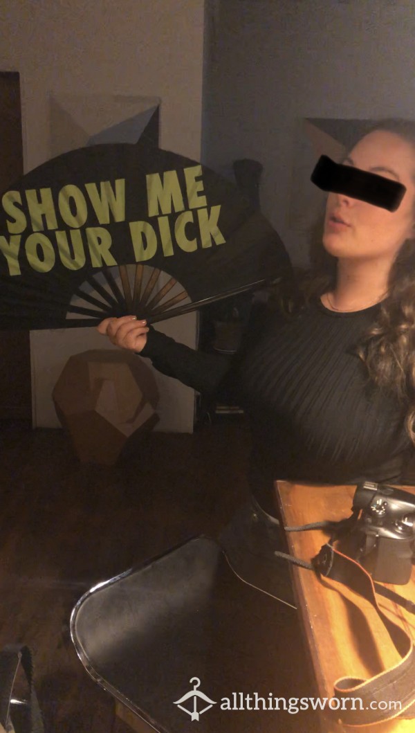 Show Me Your D*ck