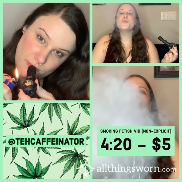 Smoking 420 Fet**h Vid - 4:20 For $5!