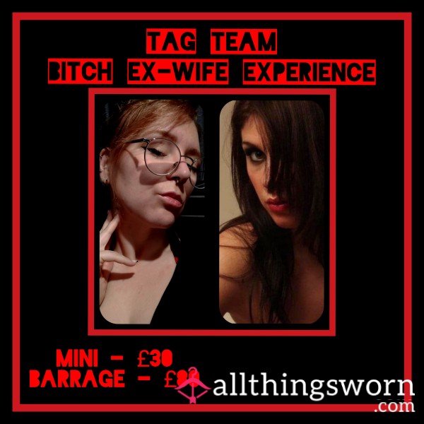 Tag Team B**ch Ex-wife Experience