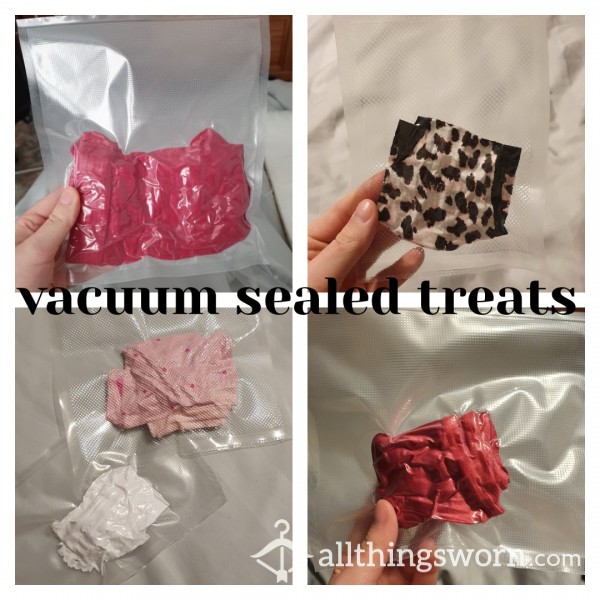 Vacuum Sealed Treats!