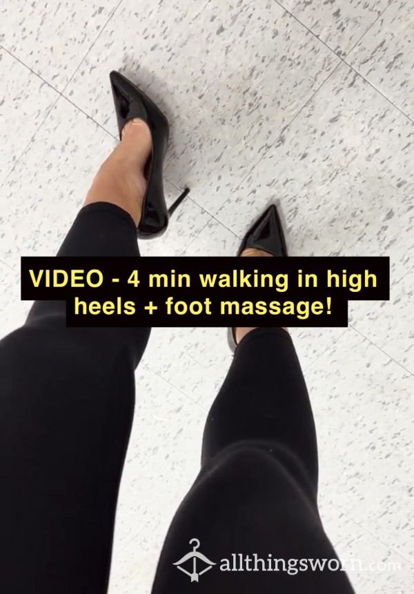 VIDEO 🎥 - 4 Min Walking In High Heels And Foot Ma**age