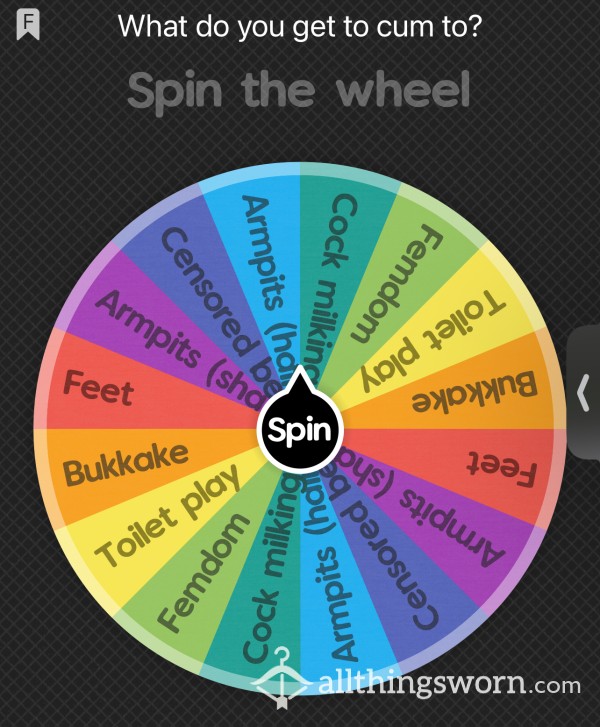 What Do You Get To C*m To? Wheel Spin